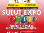 Hari Ini Sulut Expo 2019 di Jakarta Dibuka, Inilah Rundown Acaranya