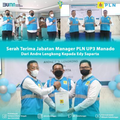 Jadi Etalase Suluttenggo, PLN UP3 Manado Kini Berganti Pimpinan dari Lengkong ke Saparta